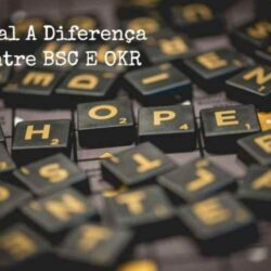 Qual A Diferença Entre BSC E OKR